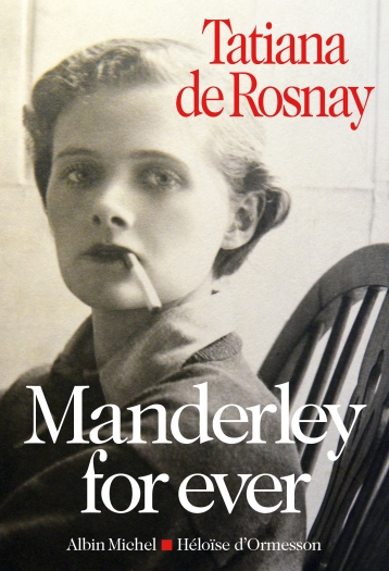 Manderley for ever Tatiana de Rosnay